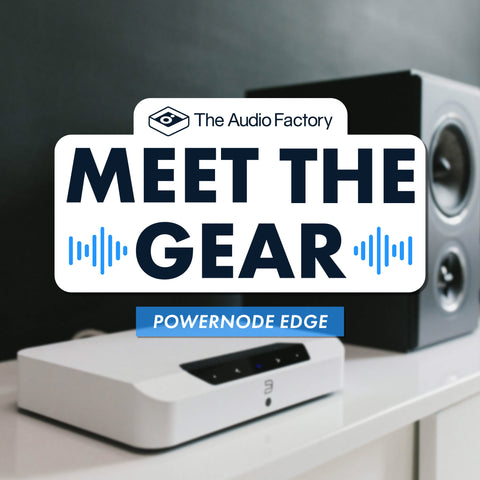 Meet the Gear: Bluesound Powernode Edge