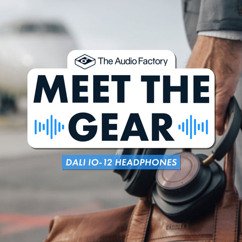 Meet the Gear: DALI IO-12 Headphones