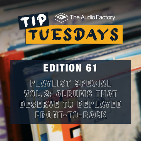 Tip Tuesdays Edition 61: Playlist Special Vol.2 - Albums That Deserve to Be Played Front-to-Back