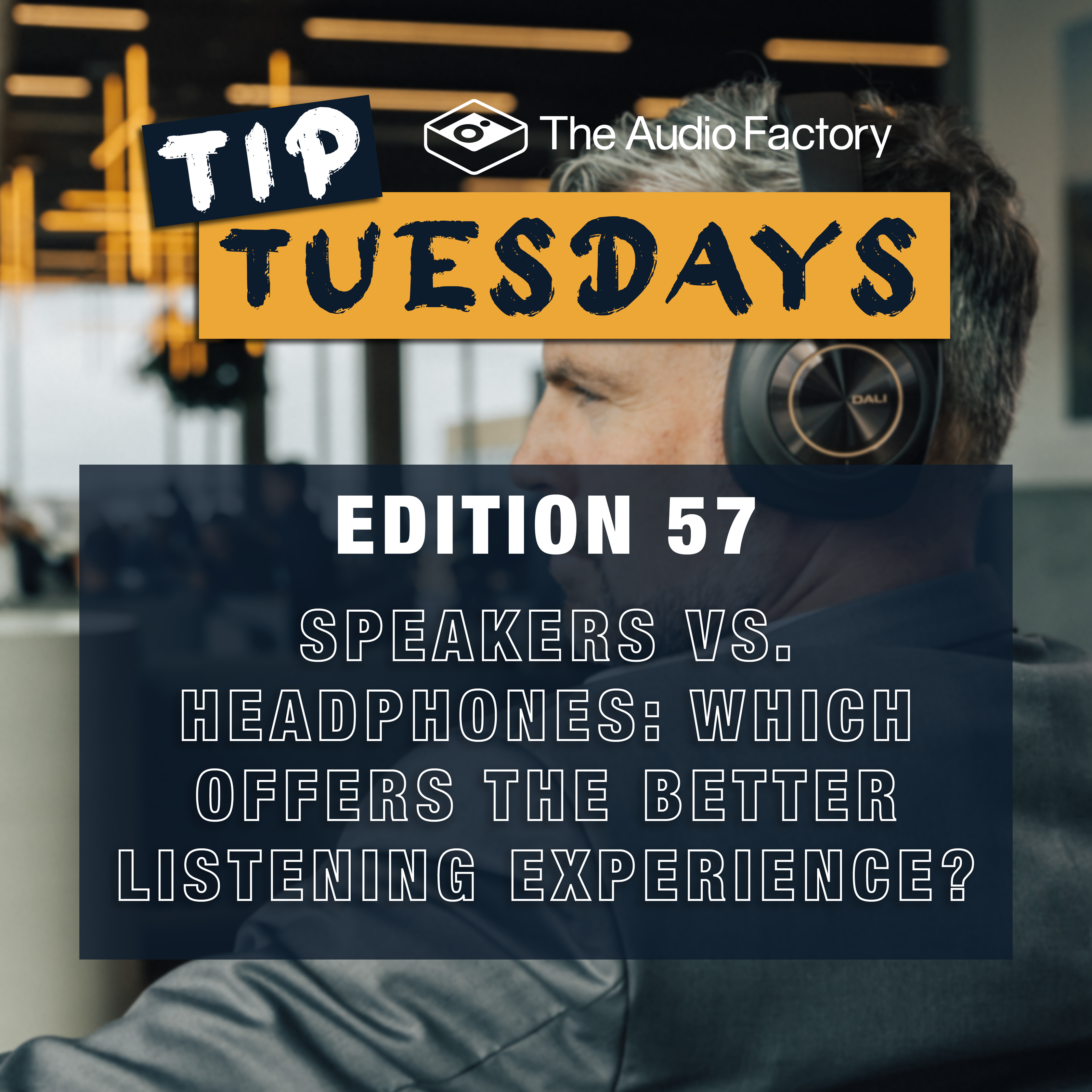 Tip Tuesdays Edition 57: Speakers vs. Headphones – Which Offers the Be ...